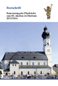 Titelbild Festschrift zur Kirchenrenovierung Obertrum 2016